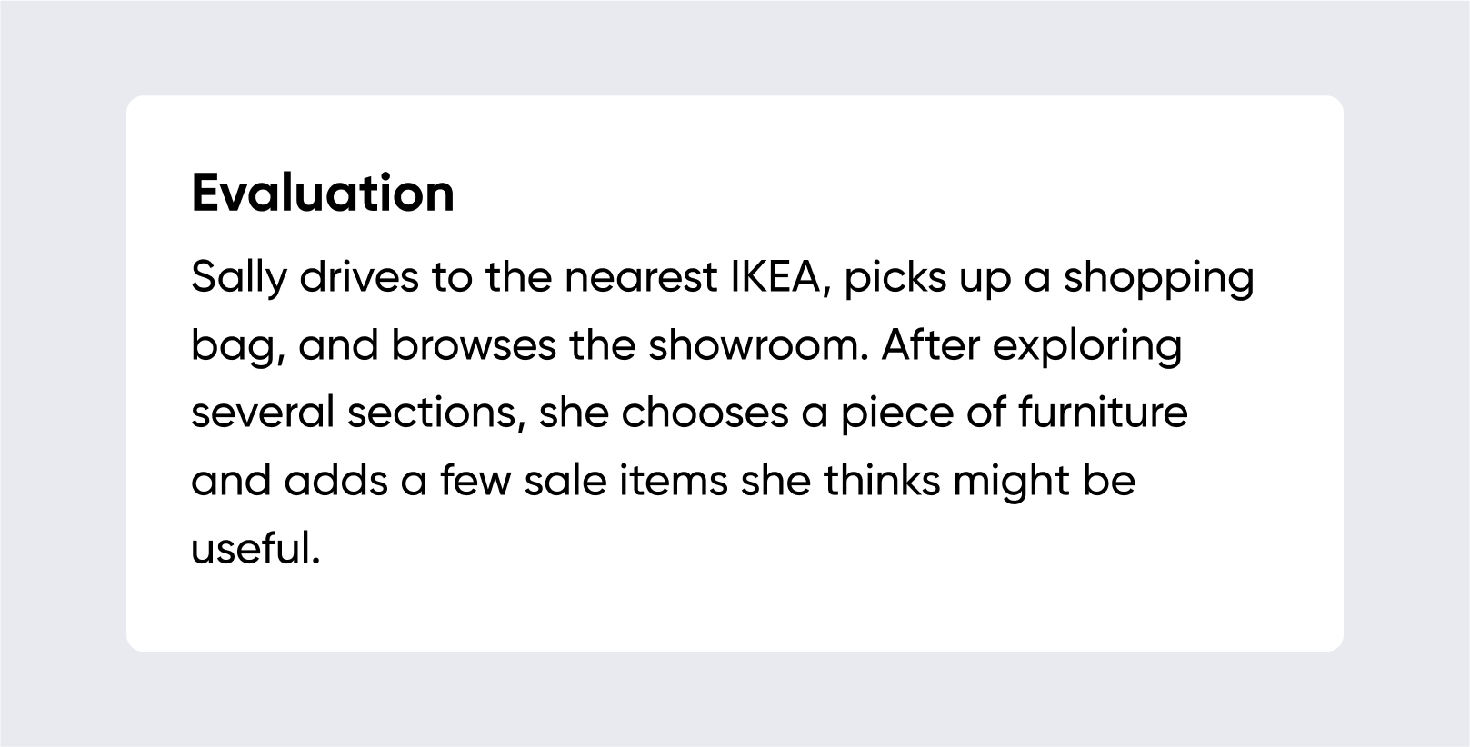 Evaluation goals in a customer journey