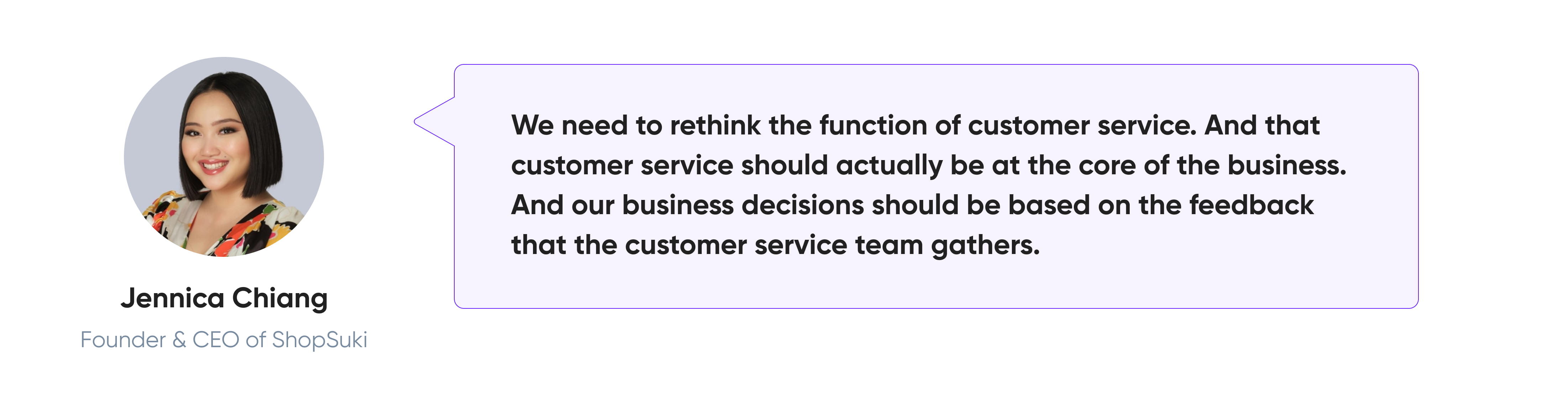 The Founder and CEO of Shop Suki Jennica Chiang thinks startups need to rethink the function of customer service.