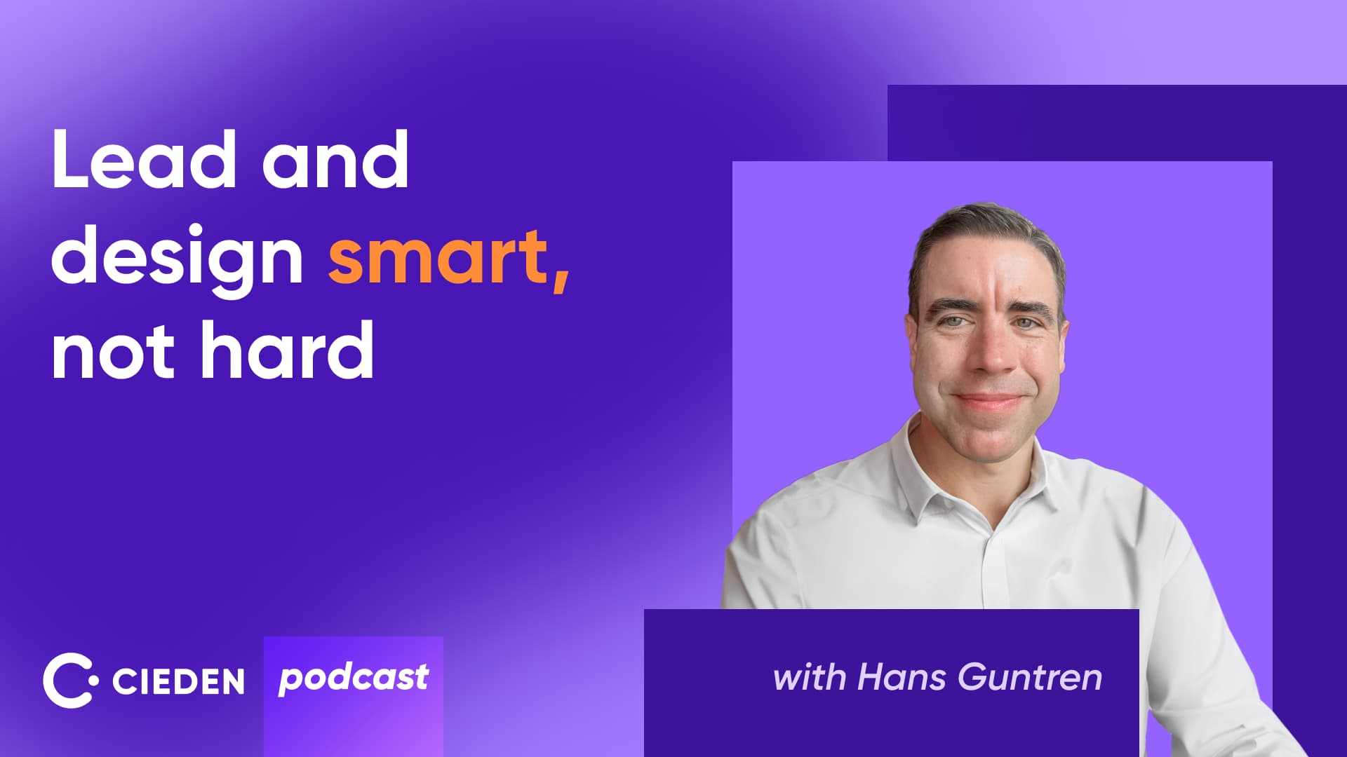 How to become a product design leader people deserve with Hans Guntren Cieden