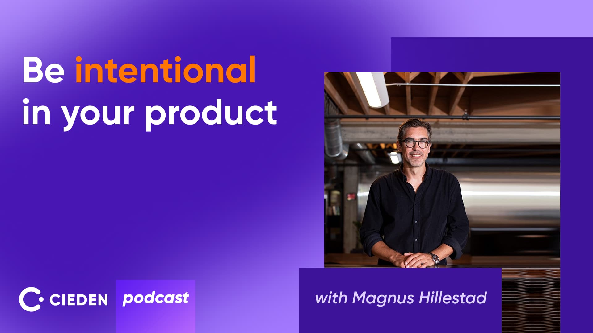 What are you trying to solve as a product startup with Magnus Hillestad Cieden