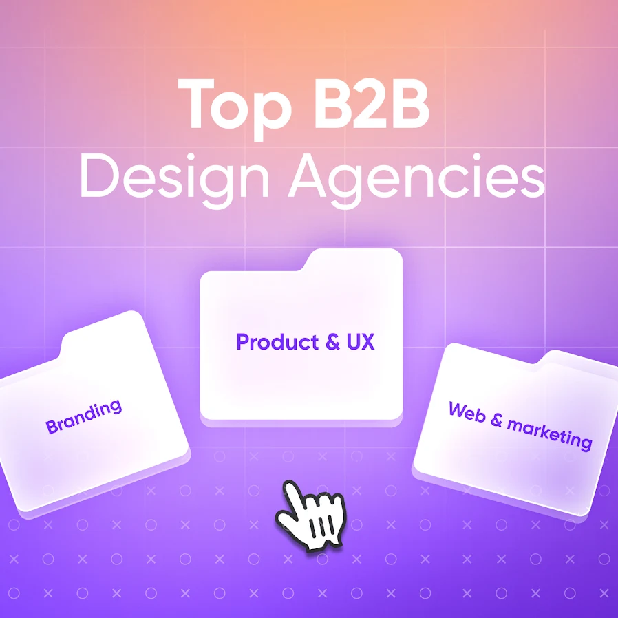 Top B2B Design Agencies: The 2026 Guide for Product, Web, and Branding Cieden
