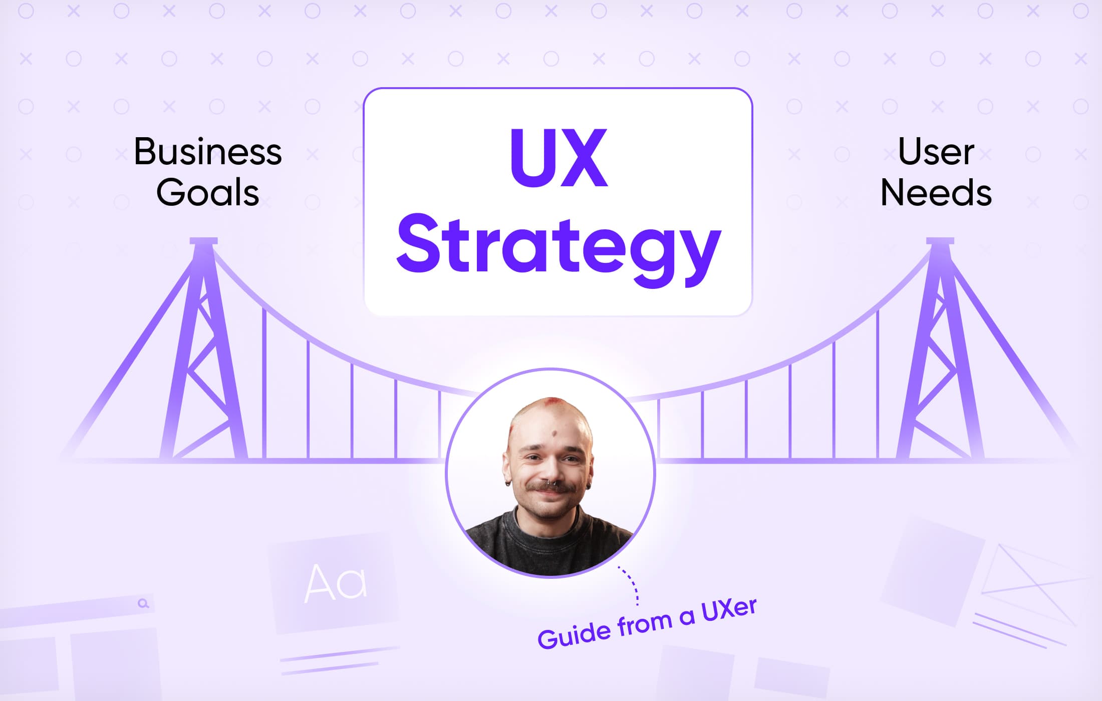 Why UX Design Strategy Is Important (No BS Guide from a UXer)