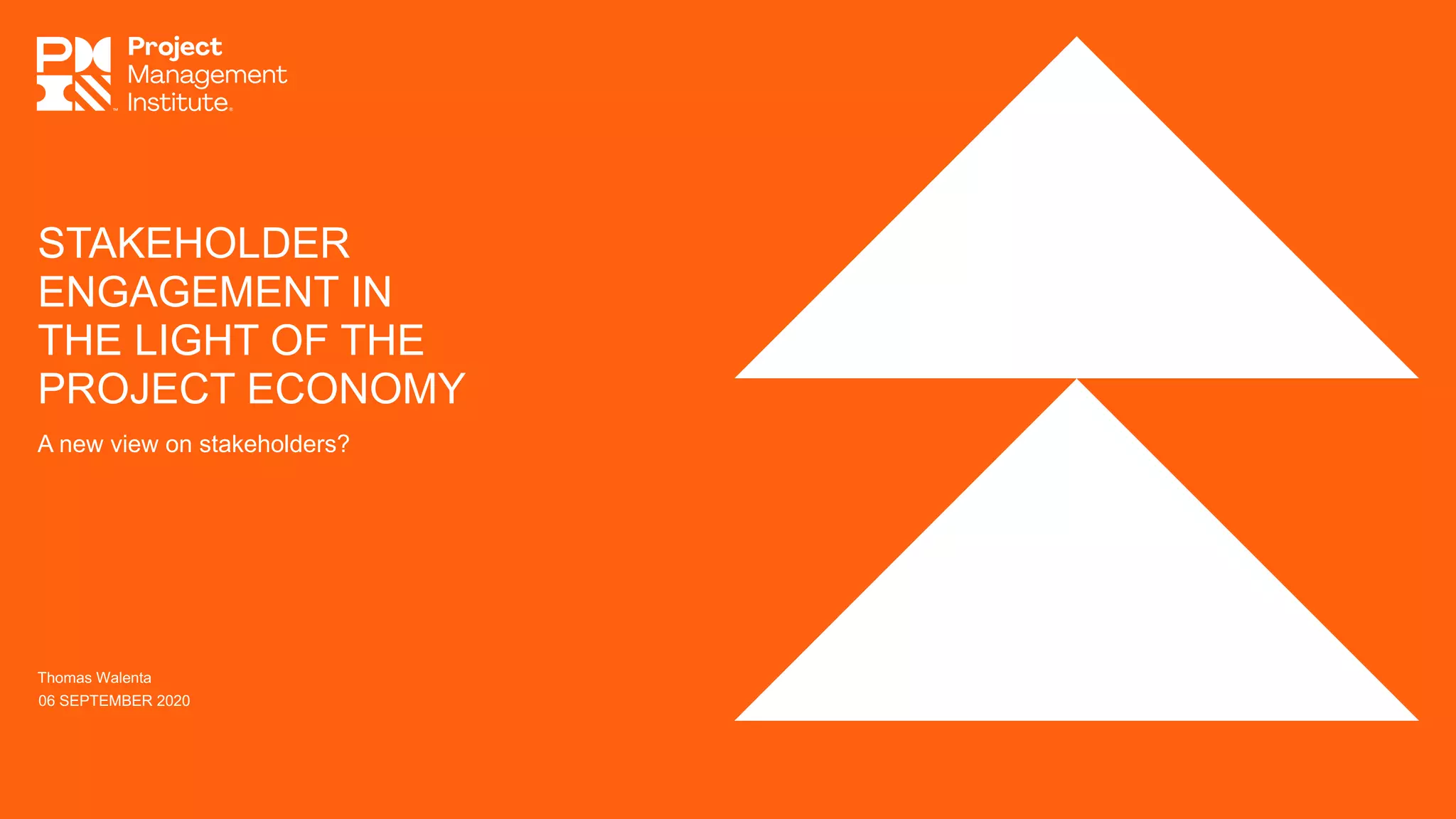 Project Management Institute slide on stakeholder engagement with a white triangle design on an orange background.