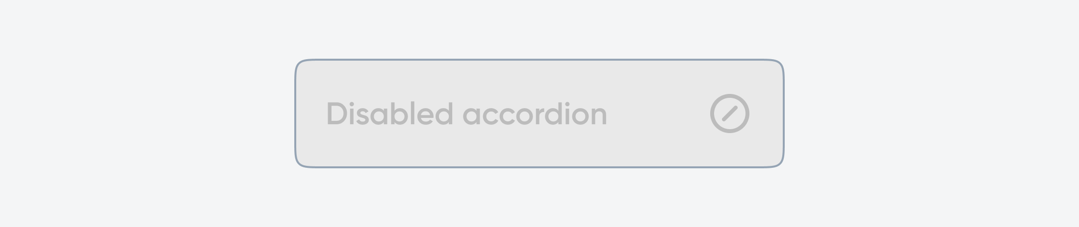 Disabled accordion UI element.