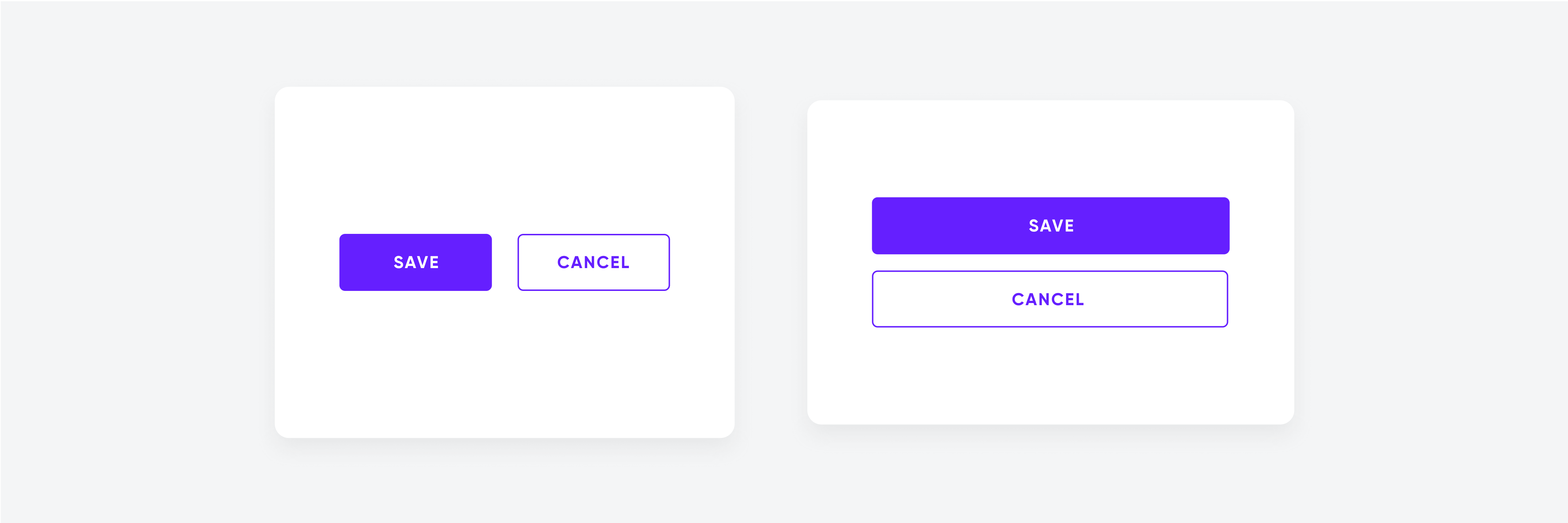 Two variants of "Save" and "Cancel" button grouping; left has horizontal grouping, right has vertical grouping.