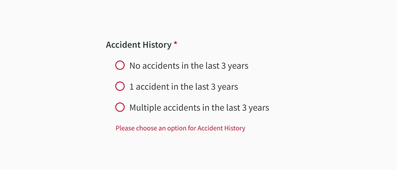 A form section "Accident History" with three unselected radio buttons: No accidents, 1 accident, and Multiple accidents in the last 3 years.