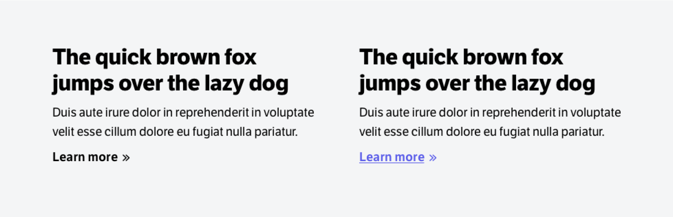 Two text blocks with bold headlines, descriptive text, and "Learn more" links styled in black on the left and blue underlined on the right.